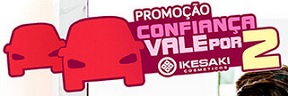 www.ikesaki.com.br/confiancavalepor2, Promoção Ikesaki Confiança vale por 2