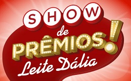 www.dalia.com.br/showdepremios, Promoção Show de Prêmios Leite Dália 2015