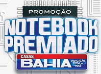 www.casasbahia.com.br/notebookpremiado, Promoção Notebook Premiado Casas Bahia