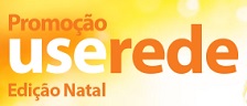 www.userede.com.br/promocaouseredenatal, Promoção Use Rede Natal