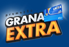 www.cartaoelo.com.br/promocoes/caixa, Promoção Grana Extra Caixa Elo