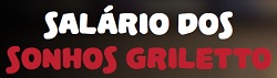 www.salariodossonhosgriletto.com.br, Promoção Salário dos Sonhos Griletto
