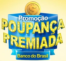 www.bb.com.br/poupancapremiada, Promoção Poupança Premiada BB