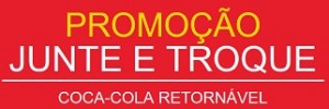 retornaveis.cocacola.com.br, Promoção Junte E Troque Coca-Cola retornável