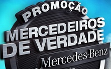 WWW.MERCEDEIROSDEVERDADE.COM.BR, PROMOÇÃO MERCEDEIROS DE VERDADE