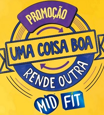 www.promocaomidfit.com.br, Promoção Mid Fit 2018 uma coisa boa rende outra
