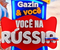 vocenarussia.com.br, Promoção Gazin & Você na Rússia