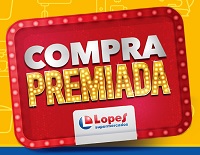 www.comprapremiadalopes.com.br, Promoção Lopes Supermercados Compra Premiada 2018