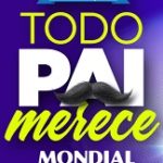 www.diadospaismondial.com.br, Promoção Todo pai merece Mondial