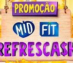 www.refrescashmidfit.com.br, Promoção MID e FIT Refrescash