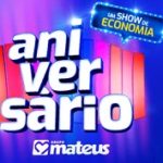 www.aniversariomateus.com.br, Promoção aniversário Mateus 2022