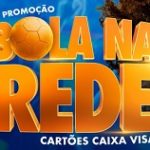 www.bolanaredecomvisa.com.br, Promoção bola na rede Cartões Caixa Visa