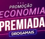www.drogamais.com.br/promocaoeconomiapremiada, Promoção economia premiada Drogamais