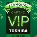 www.cartaoviptoshibavendedor.com.br, Promoção Cartão Vip Toshiba