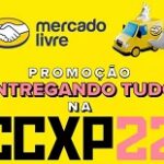 www.ccxpmercadolivre.com.br, Promoção Mercado Livre CCXP 2022
