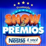 www.showdepremiosnestle.com.br, Promoção show de prêmios Nestlé e você