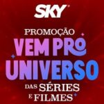 Promoção Sky vem pro universo series e filmes