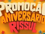 www.aniversariorissul.com.br, Promoção aniversário Rissul 2023